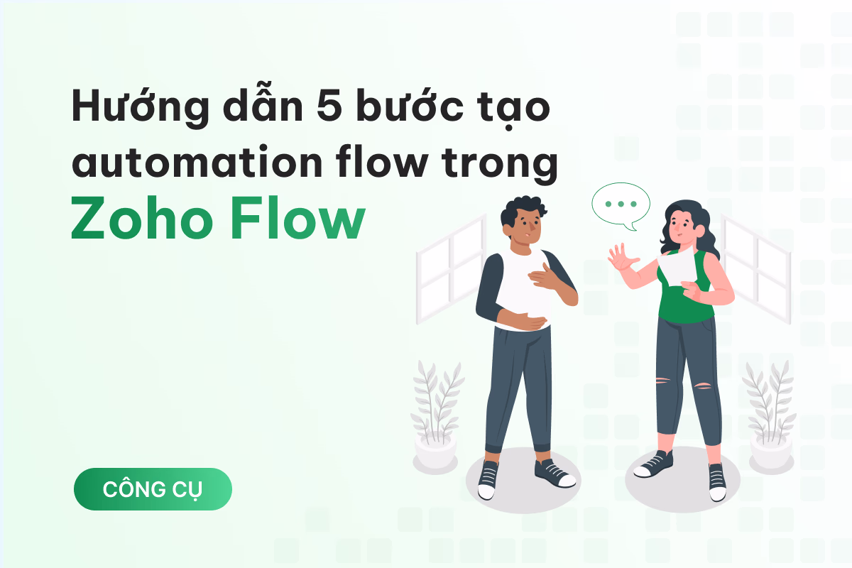 5 bước tạo automation flow trong Zoho Flow