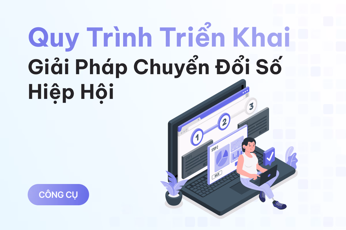 Quy trình triển khai giải pháp chuyển đổi số hiệp hội 
